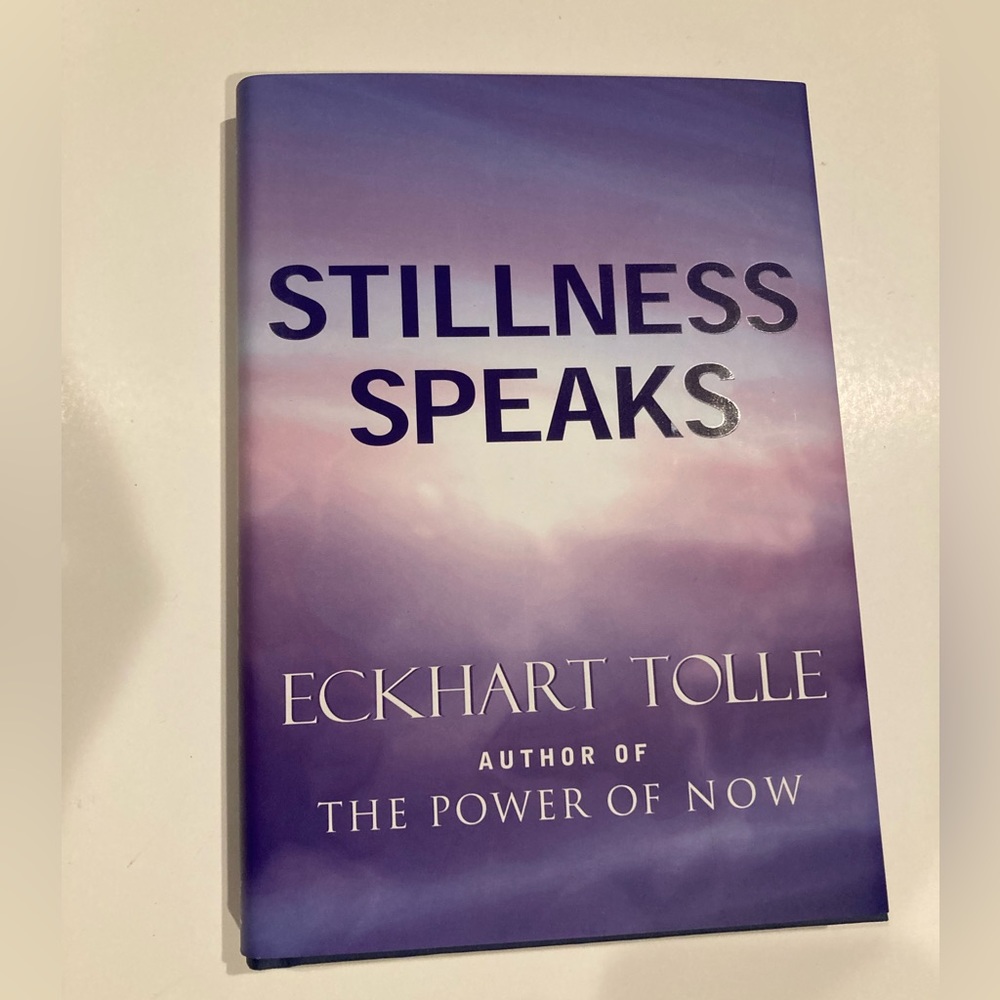 Stillness Speaks by Eckhart Tolle, Book